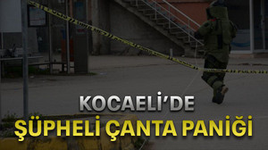 Kocaeli’de şüpheli çanta paniği